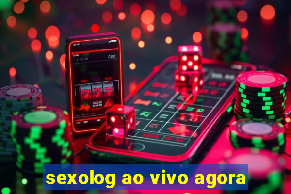 sexolog ao vivo agora